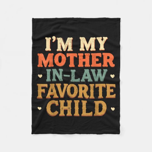 I'm My Mother In Law Favorite Child Funny Humor Fleecedecke (Vorderseite)