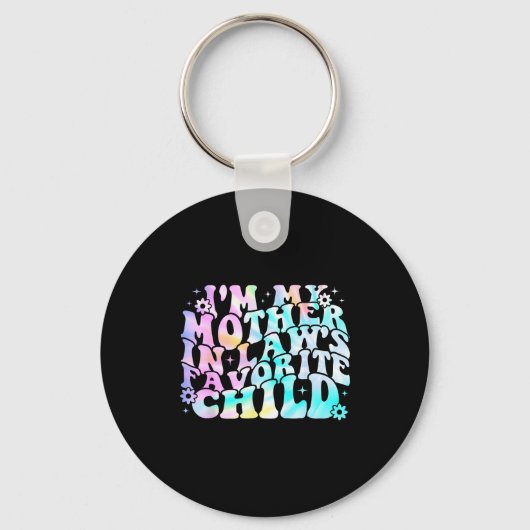 I'm My Mother In Law's Favorite Child Daughter In Schlüsselanhänger (Vorderseite)