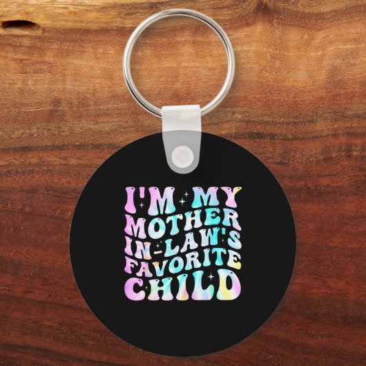 I'm My Mother In Law's Favorite Child Daughter In  Schlüsselanhänger (Vorderseite)