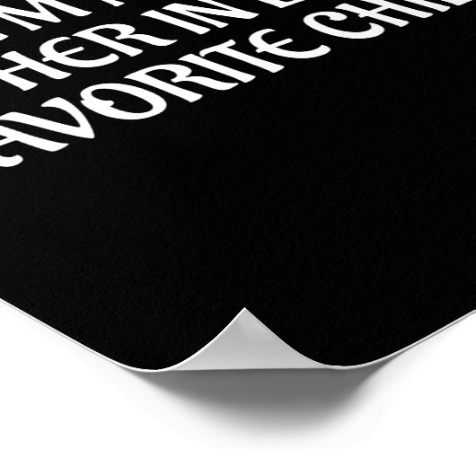 I'm My Mother In Law's Favorite Child Family Sarca Poster (Ecke)