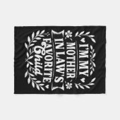 I'm My Mother In Law's Favorite Child Funny Family Fleecedecke (Vorderseite (Horizontal))