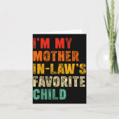 I'm My Mother In Laws Favorite Child Funny Family Karte (Vorderseite)