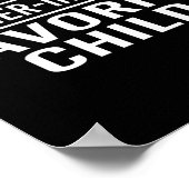 I'm My Mother In Laws Favorite Child Funny Family  Poster (Ecke)