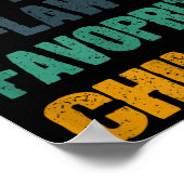 I'm My Mother In Laws Favorite Child Funny Family  Poster (Ecke)