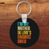 I'm My Mother In Law's Favorite Child Funny Family Schlüsselanhänger (Vorderseite)