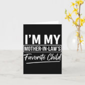 I'm My Mother In Laws Favorite Child Funny Favorit Karte (Gelbe Blume)