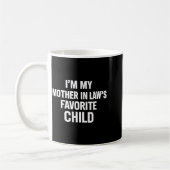 Im My Mother In Laws Favorite Child Funny Men Pare Kaffeetasse (Links)