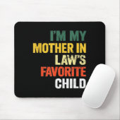 Im My Mother In Laws Favorite Child Funny Men Pare Mousepad (Mit Mouse)