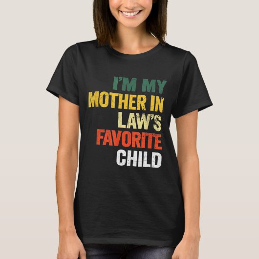 Im My Mother In Laws Favorite Child Funny Men Pare T-Shirt (Vorderseite)