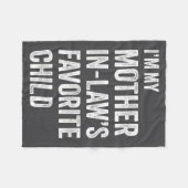 I'm My Mother In Law's Favorite Child Funny Mother Fleecedecke (Vorderseite (Horizontal))