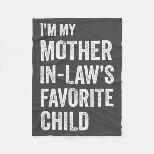 I'm My Mother In Law's Favorite Child Funny Mother Fleecedecke (Vorderseite)