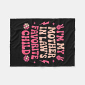 I'm My Mother In Laws Favorite Child Funny Parent Fleecedecke (Vorderseite (Horizontal))