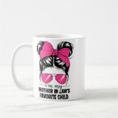 I'm My Mother In Laws Favorite Child Funny Parent Kaffeetasse (Links)
