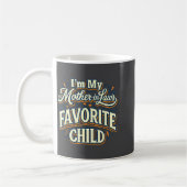 I'm My Mother In Laws Favorite Child Funny Parent Kaffeetasse (Links)