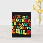 Im My Mother In Laws Favorite Child Funny Parent Karte (Gelbe Blume)