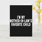 Im My Mother In Laws Favorite Child Funny Parent Karte (Gelbe Blume)