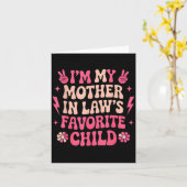 I'm My Mother In Laws Favorite Child Funny Parent Karte (Gelbe Blume)