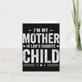 I'm My Mother In Law's Favorite Child Funny Parent Karte (Vorderseite)
