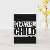 I'm My Mother In Law's Favorite Child Funny Parent Karte (Gelbe Blume)