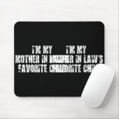 I'm My Mother In Law's Favorite Child Funny Parent Mousepad (Mit Mouse)