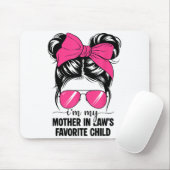 I'm My Mother In Laws Favorite Child Funny Parent Mousepad (Mit Mouse)