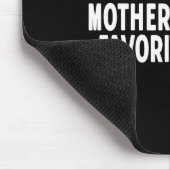 Im My Mother In Laws Favorite Child Funny Parent Mousepad (Ecke)