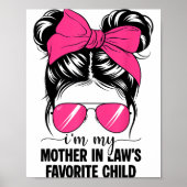 I'm My Mother In Laws Favorite Child Funny Parent Poster (Vorne)