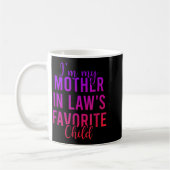 I'm My Mother In Law's Favorite Child, Funny Son I Kaffeetasse (Links)
