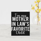 I'm My Mother In Law's Favorite Child, Funny Son I Karte (Gelbe Blume)
