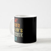 I'm My Mother In Law's Favorite Child Funny Son In Kaffeetasse (Vorderseite Links)