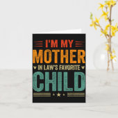 I'm My Mother In Law's Favorite Child Funny Son In Karte (Gelbe Blume)