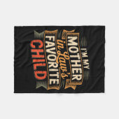 I'm My Mother In Law's Favorite Child Im Moms Favo Fleecedecke (Vorderseite (Horizontal))