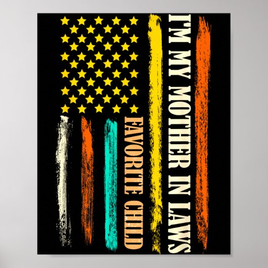 I'm My Mother In Laws Favorite Child Mother Day Pa Poster (Vorne)