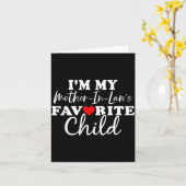 I'm My Mother In Laws Favorite Child Mothers Day Karte (Gelbe Blume)