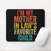 I'm My Mother In Laws Favorite Child Retro Family Mousepad (Mit Mouse)