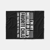 I'm My Mother In Law's Favorite Child - Son Daught Fleecedecke (Vorderseite (Horizontal))