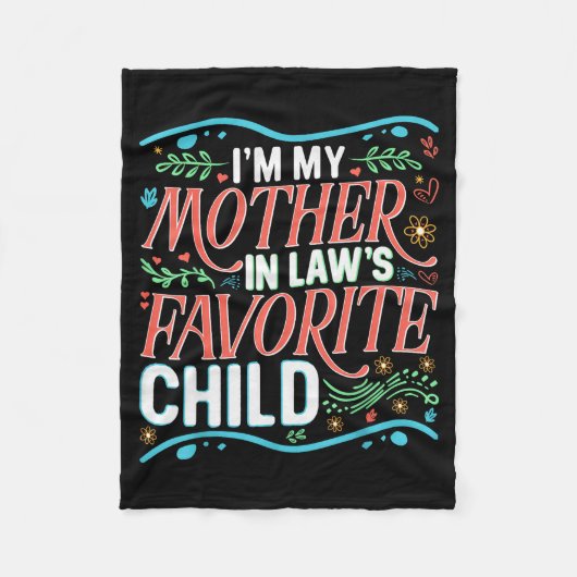 I'm My Mother In Laws Favorite Child Son In Law An Fleecedecke (Vorderseite)