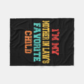 I'm My Mother In Law's Favorite Child Son In Law C Fleecedecke (Vorderseite (Horizontal))