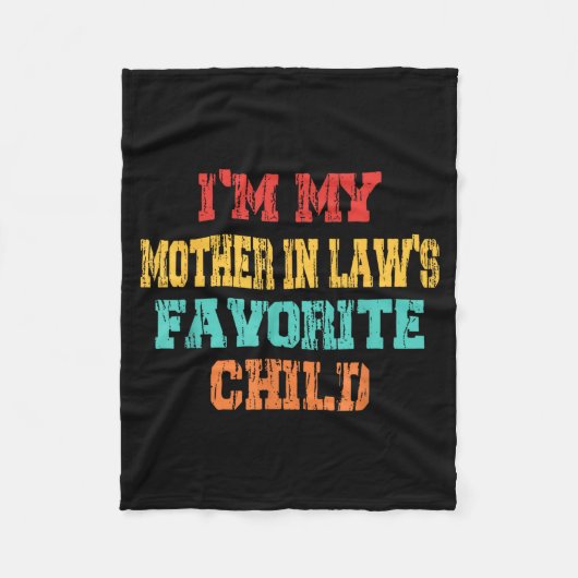 I'm My Mother In Law's Favorite Child Son In Law C Fleecedecke (Vorderseite)