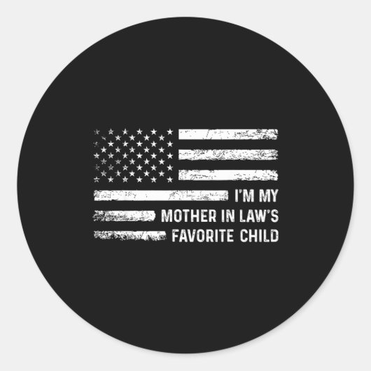 I'm My Mother In Law's Favorite Child Usa Flag Fun Runder Aufkleber (Vorderseite)