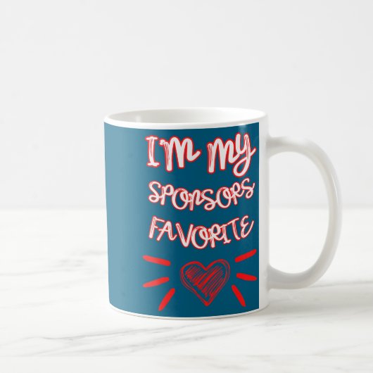 I'm My Snsors Favorite Funny Quote Kaffeetasse (Rechts)