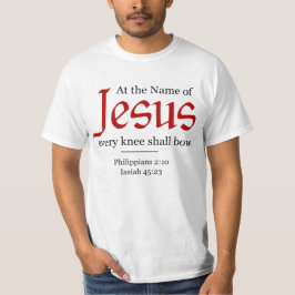 Im Namen Jesu wird sich jedes Knie beugen - T-Shirt