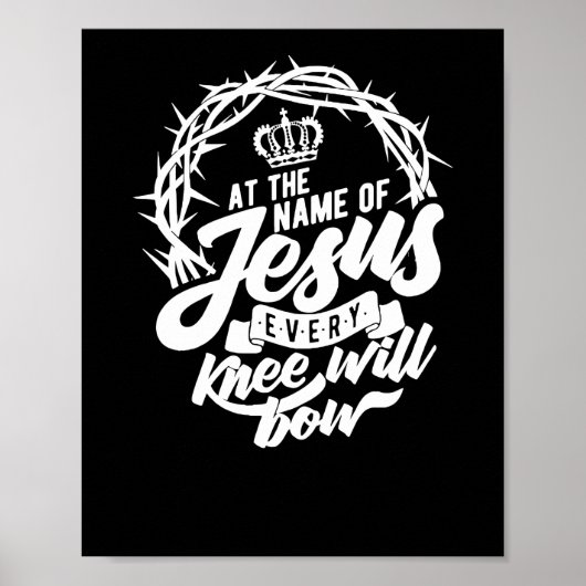 Im Namen Jesu wird sich jedes Knie Christlich beug Poster (Vorne)