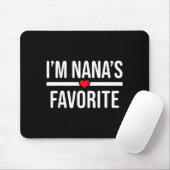 I'm Nana's Favorite Mousepad (Mit Mouse)