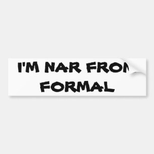 i'M nAR fROM fORMAL Autoaufkleber