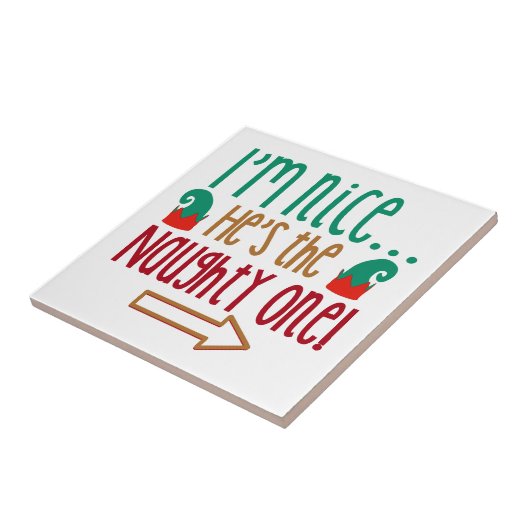 Im Nice Hes Naughty Elf Hat Fliese (Seite)