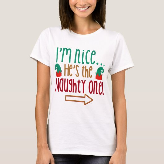 Im Nice Hes Naughty Elf Hat T-Shirt (Vorderseite)