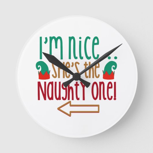 Im Nice Shes Naughty Elf Hat Runde Wanduhr (Vorderseite)