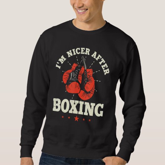 Im Nicer nach dem Boxen Boxer Combat Sport Trainee Sweatshirt (Vorderseite)