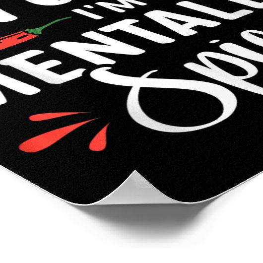 Im Nicht Crazy Im Mentally Spicy Poster (Ecke)